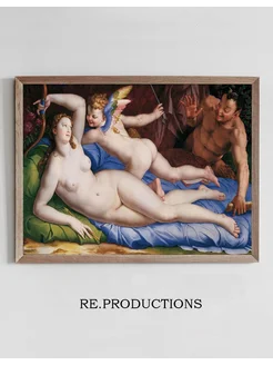 Постер Venus, Cupid And Satyr - Agnolo Bronzino