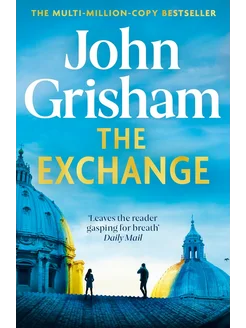 The Exchange John Grisham Обмен Джон Гришем