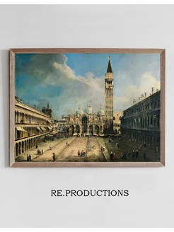 Постер The Piazza San Marco in Venice - Canaletto