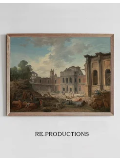 Постер Demolition of the Château of Meudon - Hubert Robert