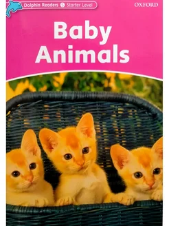 Dolphin Readers Starter Baby Animals