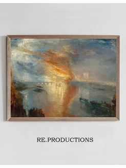 Постер The Burning of the - Joseph Mallord William Turner