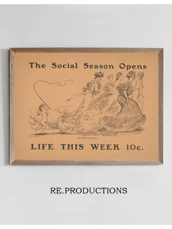 Постер The social season opens -Life - Charles Dana Gibson