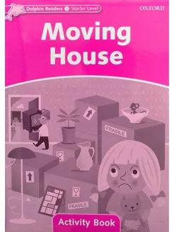 Dolphin Readers Starter Moving House Activity Book