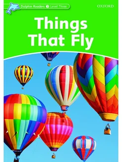 Dolphin Readers 3 Things That Fly