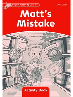 Dolphin Readers 2 Matt's Mistake Activity Book