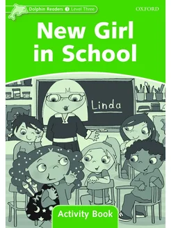 Dolphin Readers 3 New Girl in School Activity Book