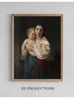 Постер The Elder Sister - William Bouguereau