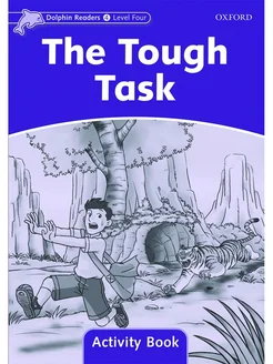 Dolphin Readers 4 The Tough Task Activity Book