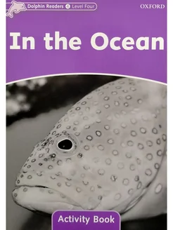 Dolphin Readers 4 In the Ocean Activity Book