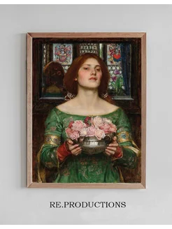 Постер Gather Ye Rosebuds While - John William Waterhouse