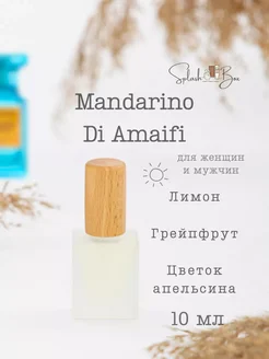 Mandarino Di Amaifi духи стойкие