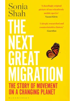 The Next Great Migration. The Story of Movement on a Changin