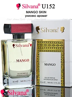 Духи № U152 Mango Skin Сильвана унисекс аромат 80мл