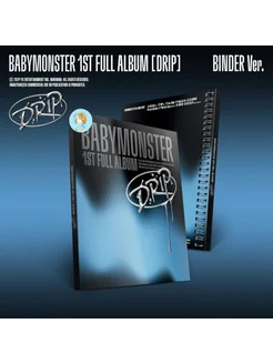 Альбомы BABYMONSTER - 1st FULL Album DRIP (BINDER Ver )