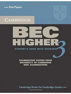 Cambridge BEC Higher 3 Practice Tests Students Book