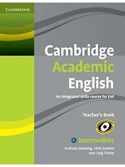 Cambridge Academic English B1+ Intermediate Teacher's Book