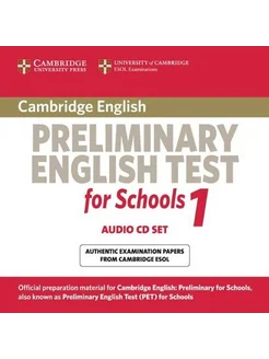 Cambridge Preliminary English Test for Schools 1 Audio CDs