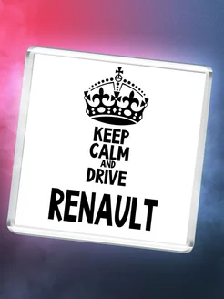 Keep calm and drive Renault