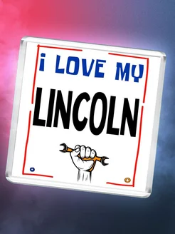 I love my Lincoln