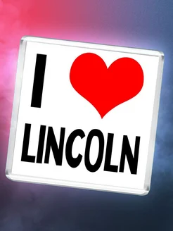 I love Lincoln