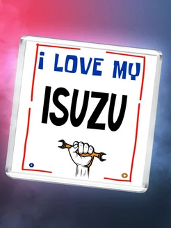 I love my Isuzu