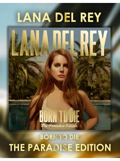 Lana Del Rey – Born To Die (The Paradise Edition) LP