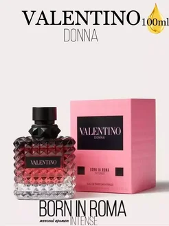 Valentino Donna Born In Roma Intense 100 мл